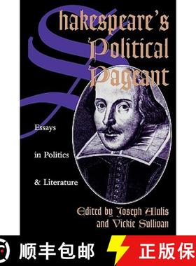 预订 Shakespeare's Political Pageant : Essays in Politics and Literature [9780847682904]
