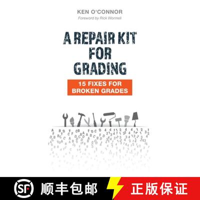 【3-4周达】A Repair Kit for Grading: 15 Fixes for Broken Grades: 15 Fixes for Broken Grades [9781733239073]