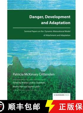 【3-4周达】Danger, Development and Adaptation: Seminal Papers on the Dynamic-Maturational Model of At... [9781909976276]