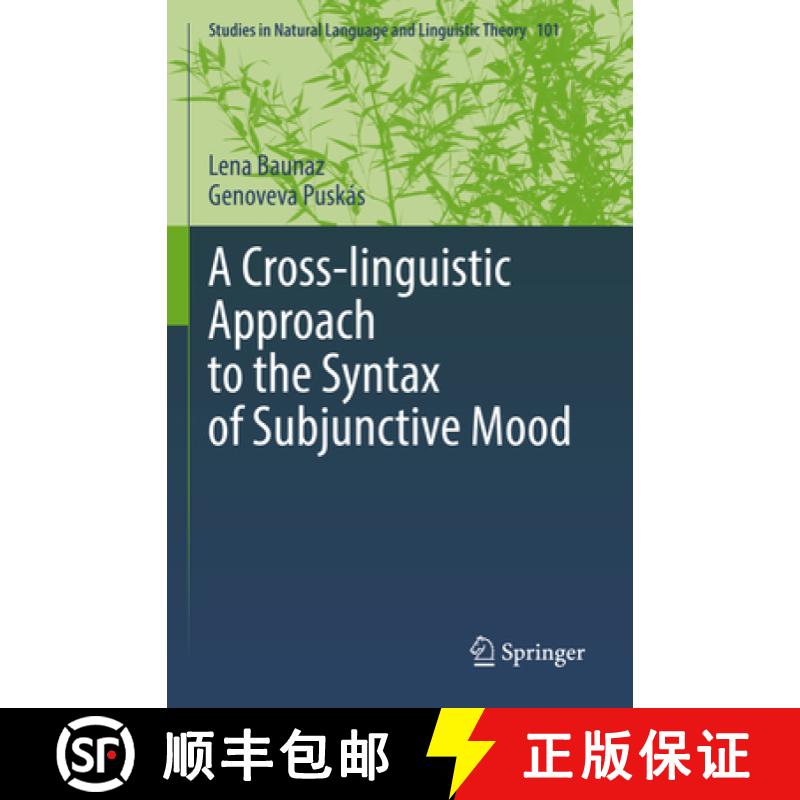 【3-4周达】A Cross-Linguistic Approach to the Syntax of Subjunctive Mood [9783031045424]
