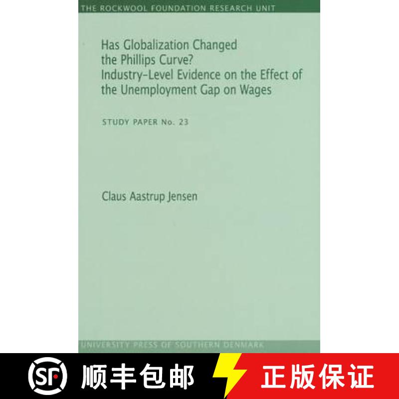 【3-4周达】Has Globalization Changed the Phillips Curve?: Industry-Level Evidence on the Effect of th... [9788790199258]