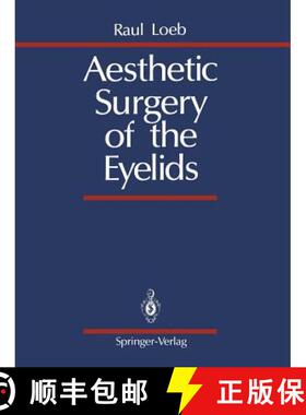 【3-4周达】Aesthetic Surgery of the Eyelids [9781461281733]