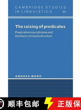 【3-4周达】Raising of Predicates: Predicative Noun Phrases and the Theory of Clause Structure - The R... [9780521562331]