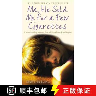 【3-4周达】Ma, He Sold Me for a Few Cigarettes: A Heart-Rending Memoir That Will Both Horrify and Ins... [9781845963132]