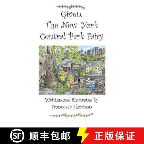 【3-4周达】精装 Given the New York Central Park Fairy [9781909381063]