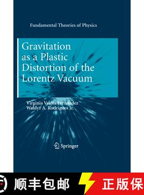 【3-4周达】Gravitation as a Plastic Distortion of the Lorentz Vacuum [9783642264856]