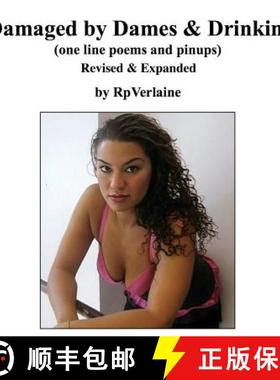 【3-4周达】Damaged by Dames & Drinking (one line poems and pinups) [9781456628031]