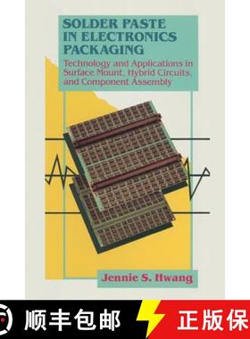【3-4周达】Solder Paste in Electronics Packaging: Technology and Applications in Surface Mount, Hybri... [9780442013530]