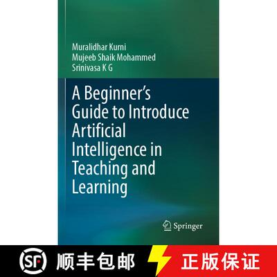 【3-4周达】A Beginner's Guide to Introduce Artificial Intelligence in Teaching and Learning [9783031326554]