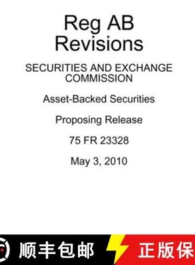 【3-4周达】Revised Reg AB Proposing Release [9780557456383]