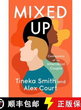 【3-4周达】Mixed Up : Confessions of an Interracial Couple [9781504078863]