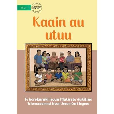 【4周达】My Family - Kaain au utuu (Te Kiribati) [9781922876874]