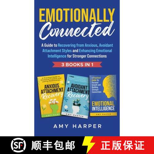 【3-4周达】精装 Emotionally Connected: A Guide to Recovering from Anxious, Avoidant Attachment Styles... [9781963174137]