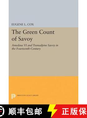 【3-4周达】The Green Count of Savoy – Amedeus VI and Transalpine Savoy in the Fourteenth–Century [9780691623092]