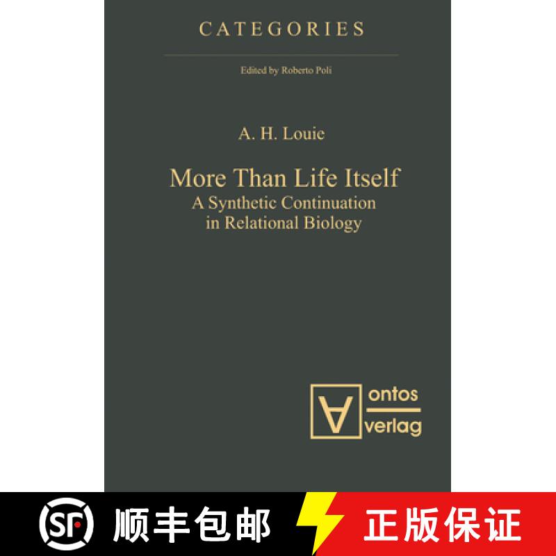 【2-3周达】More Than Life Itself: A Synthetic Continuation in Relational Biology [9783110321616]