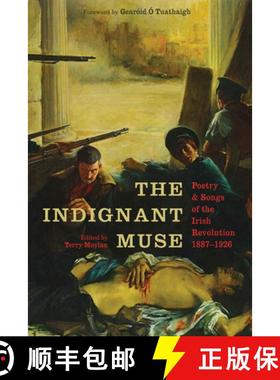 【3-4周达】The Indignant Muse: Poetry and Songs of the Irish Revolution [9781843516644]