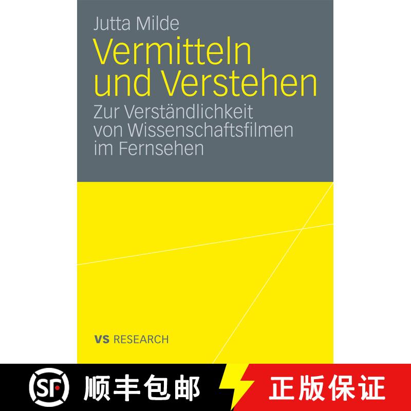 【3-4周达】Vermitteln und Verstehen : Zur Verständlichkeit von Wissenschaftsfilmen im Fernsehen [9783531166018] - 实物图