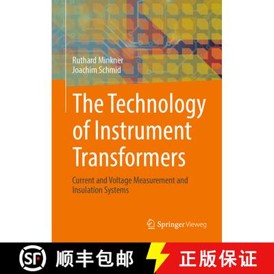 【3-4周达】精装 The Technology of Instrument Transformers: Current and Voltage Measurement and Insula... [9783658348625]