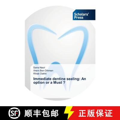 【3-4周达】Immediate dentine sealing: An option or a Must ? [9786206772484]