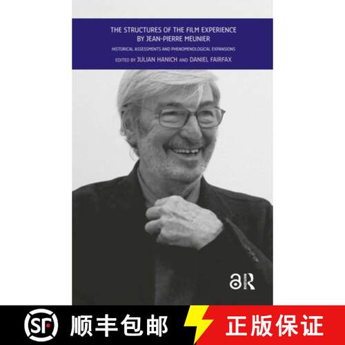 【3-4周达】The Structures of the Film Experience by Jean-Pierre Meunier: Historical Assessments and P... [9789462986565]