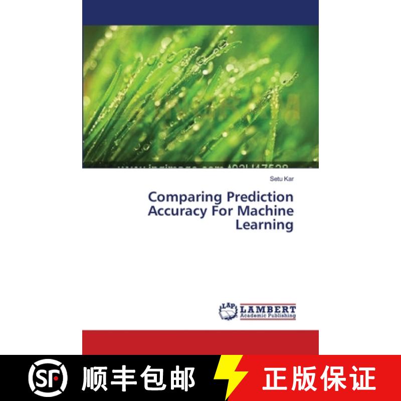 预订 Comparing Prediction Accuracy For Machine Learning [9783659557330]