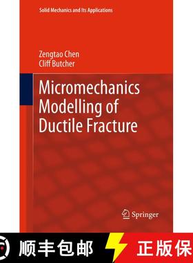 【3-4周达】Micromechanics Modelling of Ductile Fracture [9789400760974]