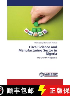 【3-4周达】Fiscal Science and Manufacturing Sector in Nigeria [9786208425715]