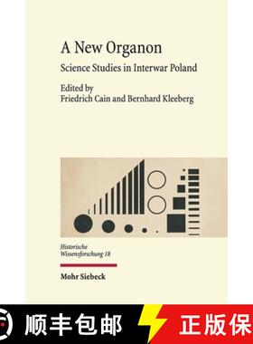 【3-4周达】A New Organon : Science Studies in Interwar Poland [9783161543159]