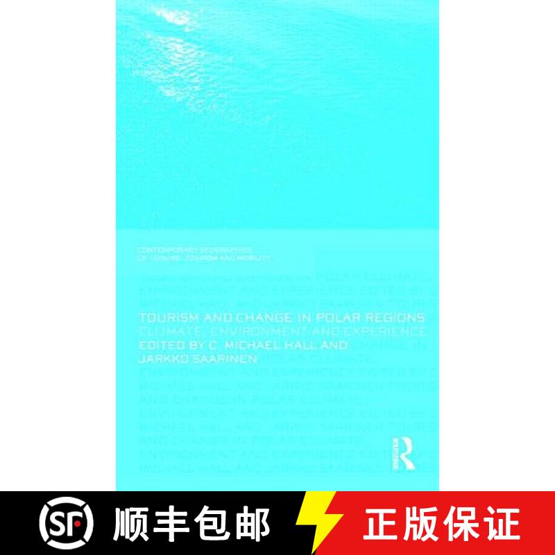 【3-4周达】Tourism and Change in Polar Regions : Climate, Environments and Experiences [9780415489997]