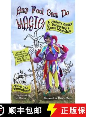 【3-4周达】Any Fool Can Do Magic!: A Jester's Guide to Becoming a Great Magician [9781951221171]