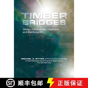 9781937299095 Inspection 4周达 Timber Bridges and Construction Design Maintenance