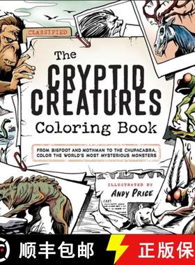 【3-4周达】The Cryptid Creatures Coloring Book: From Bigfoot and Mothman to the Chupacabra, Color the... [9781507222317]
