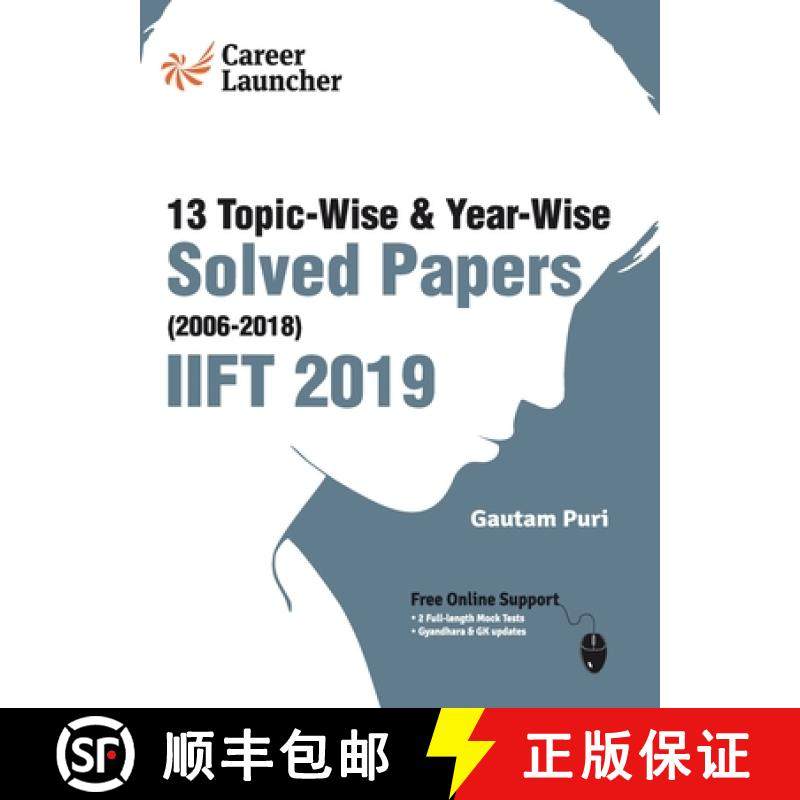 【3-4周达】IIFT (Indian Institute of Foreign Trade) 2019 - Topic-Wise & Year-Wise Solved Papers 2006-... [9788193975411]