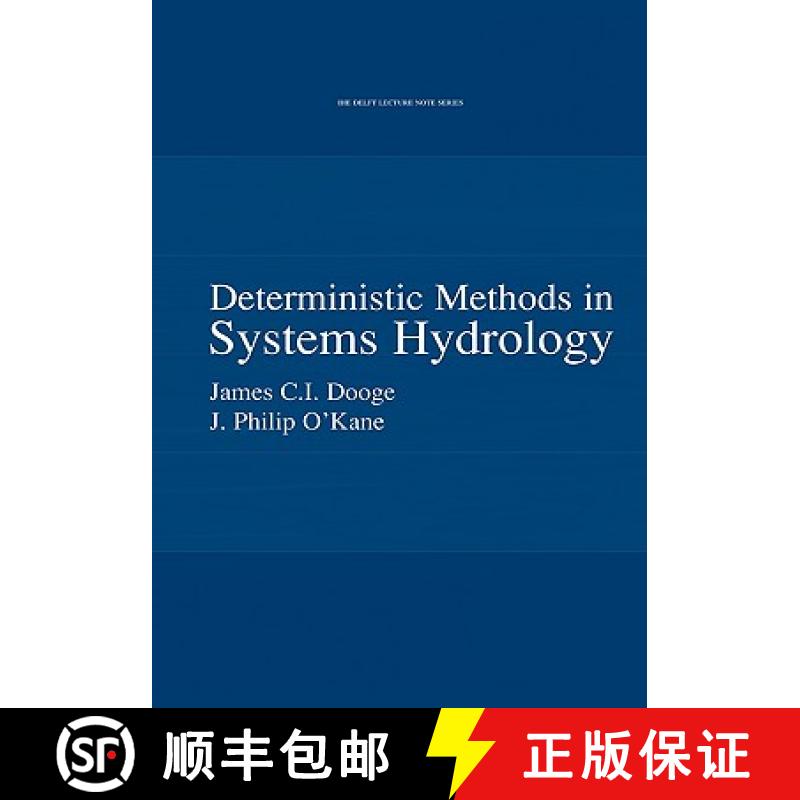 【3-4周达】Deterministic Methods in Systems Hydrology : IHE Delft Lecture Note Series [9789058093912]