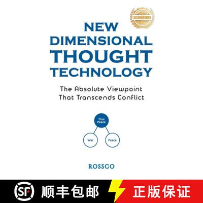 【3-4周达】New-Dimensional Thought Technology: The Absolute Viewpoint That Transcends Conflict: True ... [9781963718652]