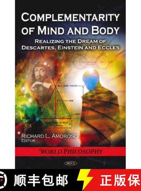 【3-4周达】Complementarity of Mind and Body: Realizing the Dream of Descartes, Einstein and Eccles [9781616682033]