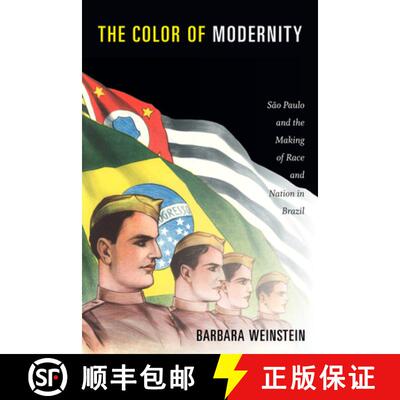 【3-4周达】精装 The Color of Modernity – São Paulo and the Making of Race and Nation in Brazil [9780822357629]
