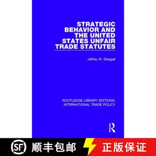 【3-4周达】Strategic Behavior and the United States Unfair Trade Statutes [9781138296954]