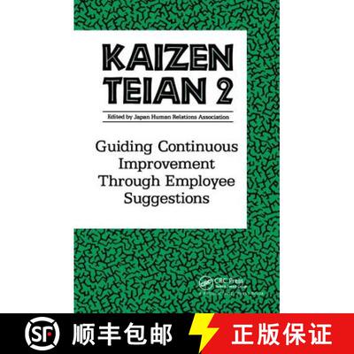 【3-4周达】Kaizen Teian 2: Guiding Continuous Improvement Through Employee Suggestions [9781138438484]
