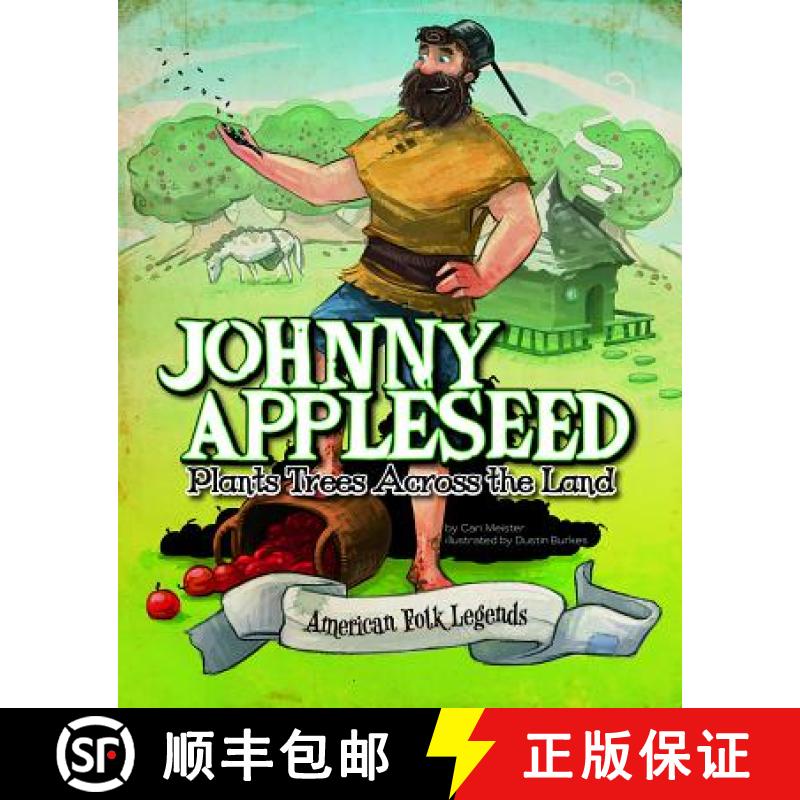 预订 Johnny Appleseed Plants Trees Across the Land [9781479554287]