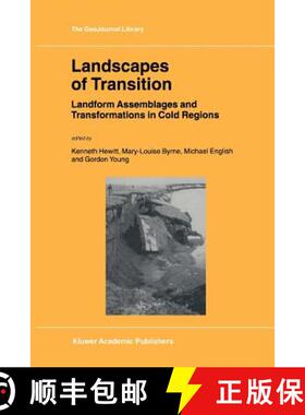 【3-4周达】Landscapes of Transition : Landform Assemblages and Transformations in Cold Regions [9789048160372]