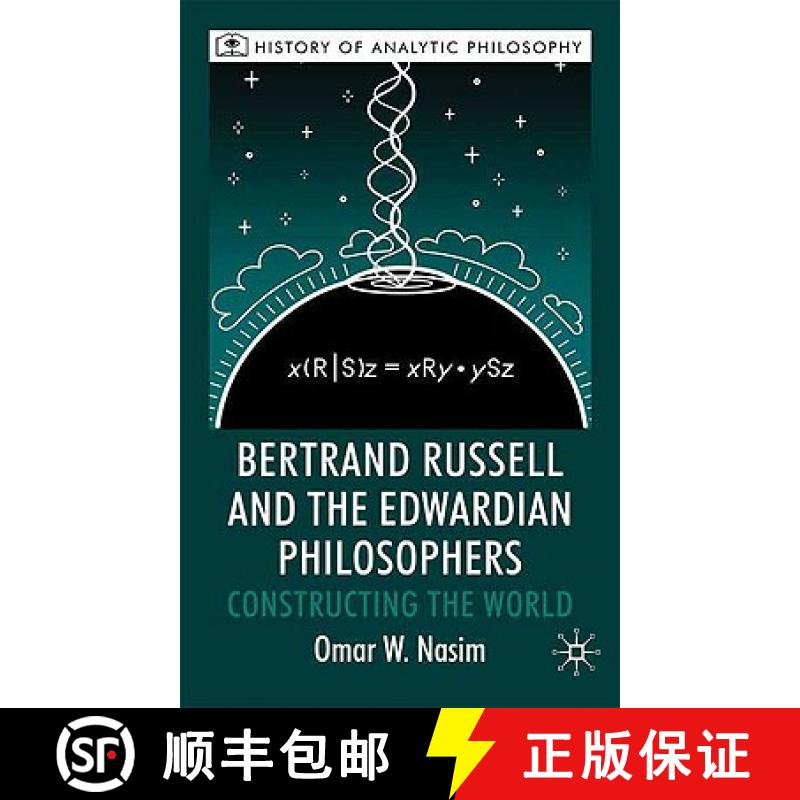【4周达】Bertrand Russell and the Edwardian Philosophers: Constructing the World [9780230205796]