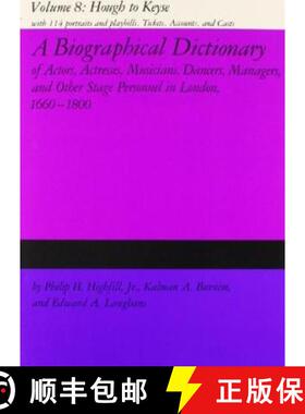 【3-4周达】A Biographical Dictionary of Actors, Volume 8, Hough to Keyse: Actresses, Musicians, Dance... [9780809309191]