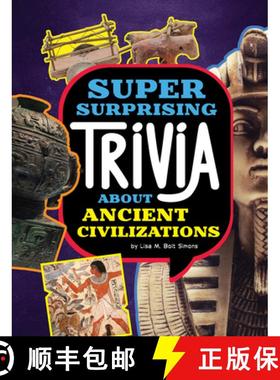预订 Super Surprising Trivia about Ancient Civilizations [9781669071631]