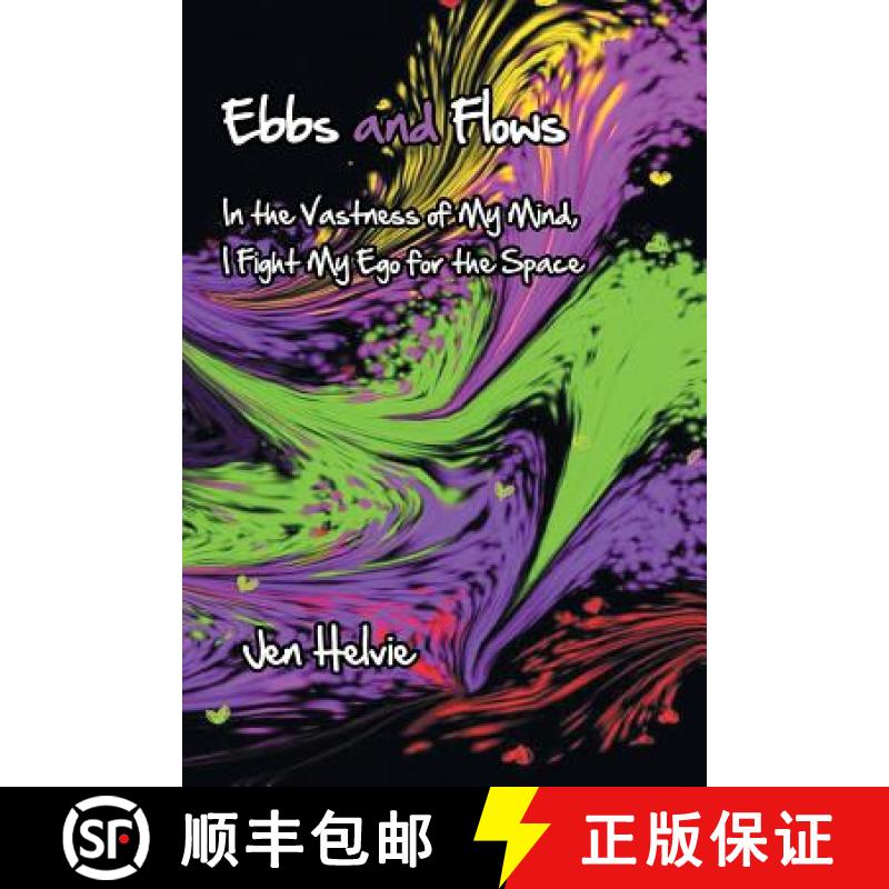 【3-4周达】Ebbs and Flows: In the Vastness of My Mind, I Fight My Ego for the Space [9781452580326]