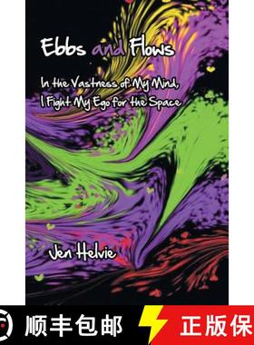 【3-4周达】Ebbs and Flows: In the Vastness of My Mind, I Fight My Ego for the Space [9781452580326]