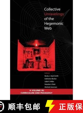 【3-4周达】Collective Unravelings of the Hegemonic Web (Hc) [9781623967789]