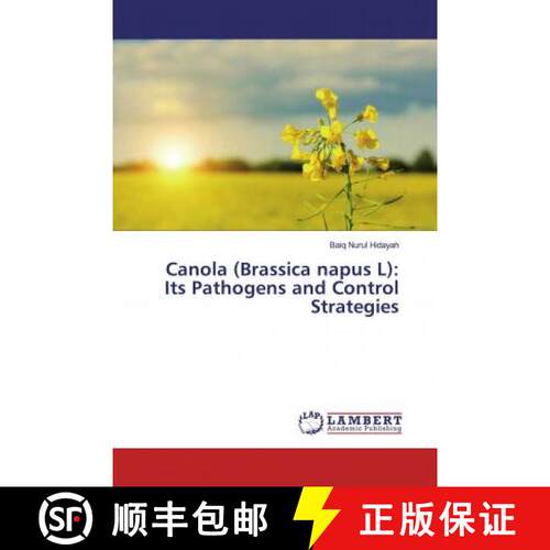 预订 Canola (Brassica napus L): Its Pathogens and Control Strategies [9783659623431]