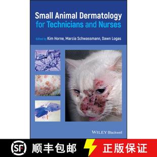【3-4周达】Small Animal Dermatology For Technicians And Nurses [Wiley动物医学] [9780470958155]