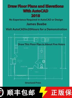 预订 Draw Floor Plans and Elevations with AutoCAD: No Experience Required [9780984863167]